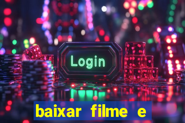 baixar filme e series mp4